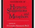 Handbook of Hypnotic Suggestions and Metaphors – D. C. Hammond