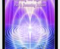 Packer-Roman-Awakening Your Light Body Part 6: Becoming Radiant – DaBen-Orin