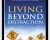 Living Beyond Distraction – Dain Heer and Gary Douglas