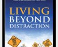 Living Beyond Distraction – Dain Heer and Gary Douglas
