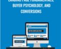 Landing Page Fundamentals, Buyer Psychology, and Conversions – Dan Johnston