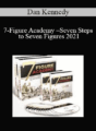 Dan Kennedy – 7 Figure Academy – Seven Steps to Seven Figures