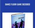 Dance Floor Game Decoded – AlphaWolf & Co