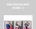 Dance Seduction Moves Volumes 1-2 – Chi Szeto