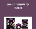 Dancers Footwork for Fighters – ExpertBoxing
