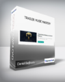 Daniel Beijbom – Trailer Music Mastery