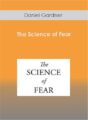 Daniel Gardner – The Science of Fear