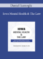 Daniel Icenogle – Iowa Mental Health & The Law