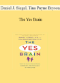Daniel J. Siegel, Tina Payne Bryson – The Yes Brain