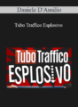 Daniele D’Ausilio – Tubo Traffico Esplosivo
