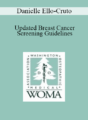 Danielle Ello-Cruto – Updated Breast Cancer Screening Guidelines