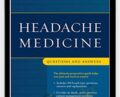 Headache Medicine: Questions and Answers – Dara Jamieson