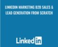 Linkedin Marketing B2B Sales and Lead Generation From Scratch – Daragh Walsh