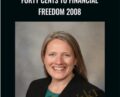 Forty Cents to Financial Freedom 2008 – Darlene Nelson