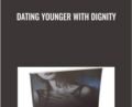 Dating Younger With Dignity – Adam Gilad