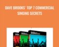 Dave Brooks’ Top 7 Commercial Singing Secrets – Dave