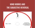 Mind Works and the Subjective Reversal – Dave Dobson
