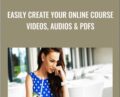 Easily Create Your Online Course Videos, Audios and PDFs – Dave Espino