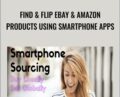 Find and Flip eBay and Amazon Products Using Smartphone Apps – Dave Espino