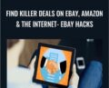 Find Killer Deals On eBay, Amazon and The Internet- eBay Hacks – Dave Espino