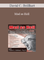 David C. Brillhart – Mad as Hell: End Your Client’s Struggle with Anger and Help Them Gain Control of Their Lives with Clinical Strategies That Get Results