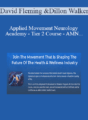 David Fleming & Dillon Walker – Applied Movement Neurology Academy – Tier 2 Course – AMN – Holistic Health Coach Certification