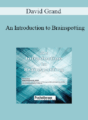 David Grand – An Introduction to Brainspotting
