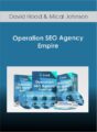 David Hood and Mical Johnson – Operation SEO Agency Empire