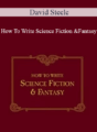 David Steele – How To Write Science Fiction and Fantasy
