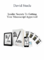 David Steele – Insider Secrets To Getting Your Manuscript Approved