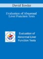 David Tessler – Evaluation of Abnormal Liver Function Tests