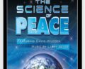 The Science of Peace – David Wilcock