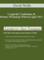 David Wolfe – Longevity Conference & Masters Workshop Webcast April 2011