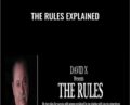 The Rules Explained – David X