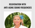 Rejuvenation With Anti-Aging Sound Frequencies – Dawn Crystal