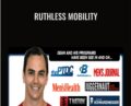 Ruthless Mobility – Dean Somerset