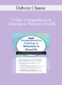 Debora Chasse – 3-Day: Comprehensive Training in Women’s Health: Today’s Best Practices for Improving Recovery and Outcomes