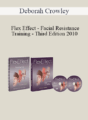 Deborah Crowley – Flex Effect – Facial Resistance Training – Third Edition 2010