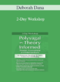 Deborah Dana – 2-Day Workshop: Polyvagal Theory Informed Trauma Assessment and Interventions: An Autonomic Roadmap to Safety, Connection and Healing