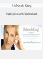 Deborah King – Miraval Jul 2013 Download