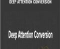 Deep Attention Conversion – T&M