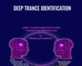 Deep Trance Identification – John Overdurf