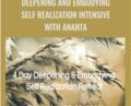 Deepening and Embodying Self Realization Intensive – Ananta