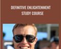 Definitive Enlightenment Study Course – Bentinho Massaro