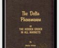 The Delta Phenomenon – Delta Society and Walles Wilder