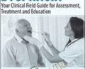 Demystifying Dysphagia: Your Clinical Field Guide for Assessment, Treatment and Education – Gina England