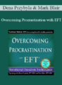 Dena Przybyla & Mark Blair – Overcoming Procrastination with EFT