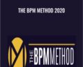 The BPM Method 2020 – Depesh Mandalia