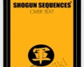 Shogun Sequences Over Text – Derek Rake