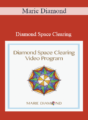 Diamond Space Clearing by Marie Diamond